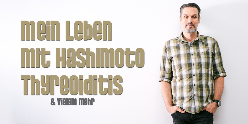 Leben mit Hashimoto-Thyreoiditis: Mein persönlicher Weg zu mehr Energie und Wohlbefinden